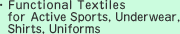 Functional Textiles for Active Sports, Underwear, Shirts, Uniforms