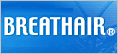 BREATHAIR&reg;