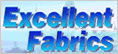 Excellent Fabrics