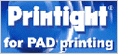 Printight&reg; for PAD printing