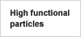 High functional particles